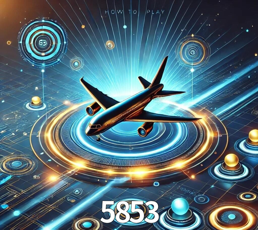 5853 Como Jogar Aviator